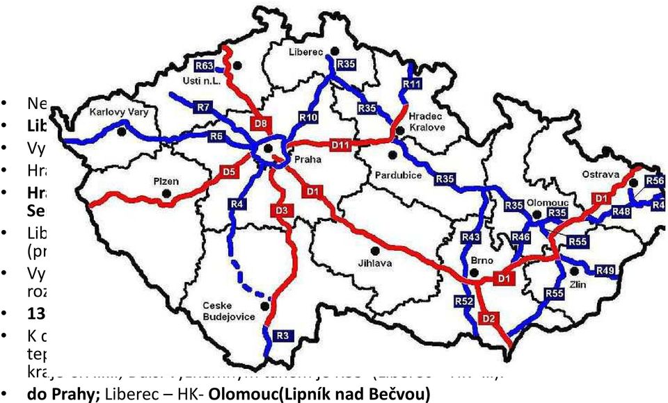 kraj je z hlediska zalidnění ČR nadprůměrně zalidněn (průměr ČR=133obyvatel/km²) Vypočítejte zalidnění Ú. kraje: rozloha 3163 km²; počet ob.