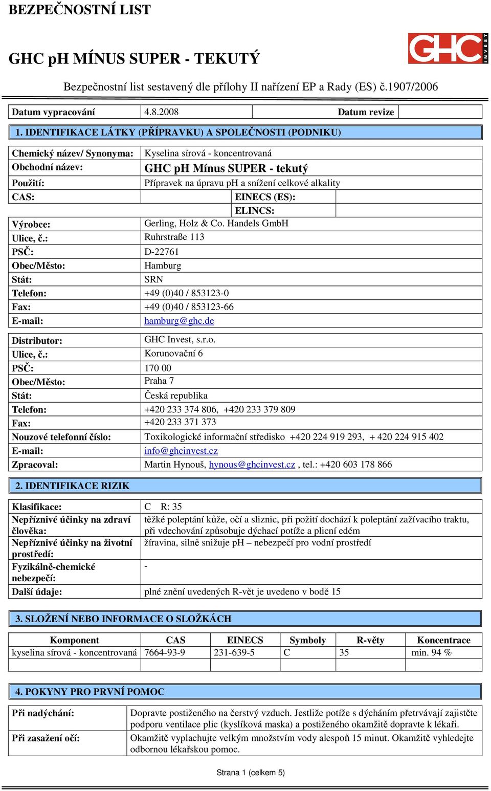 celkové alkality CAS: EINECS (ES): ELINCS: Výrobce: Gerling, Holz & Co. Handels GmbH Ulice, č.