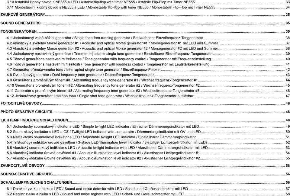 1 Jednotónový volně běžící generátor / Single tone free running generator / Freilaufender Einzelfrequenz-Tongenerator...36 4.