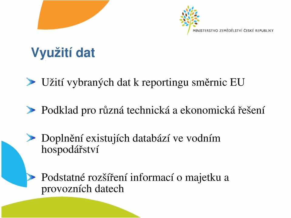 Doplnění existujích databází ve vodním hospodářství