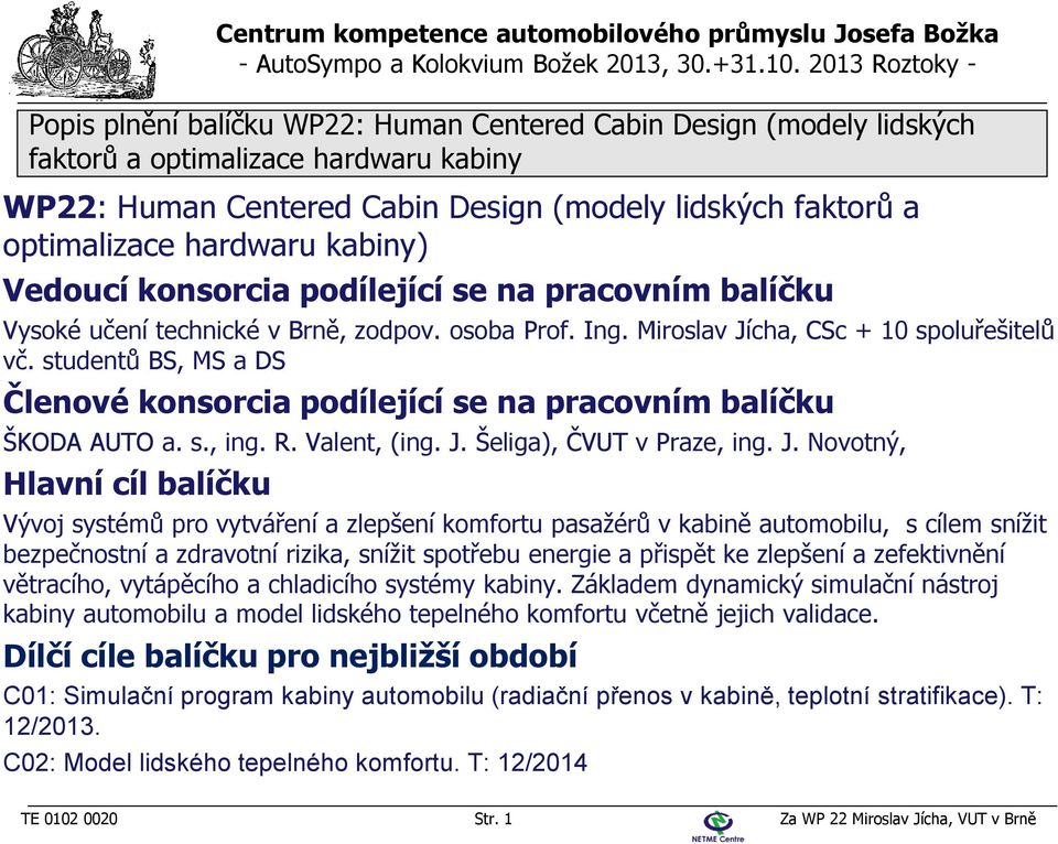 J. Šeliga), ČVUT v Praze, ing. J.