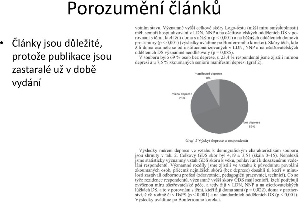 zastaralé už v době