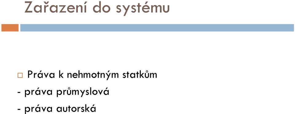 statkům - práva