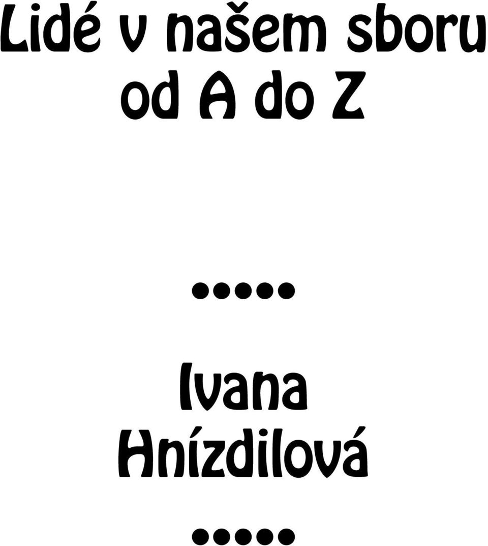do Z...