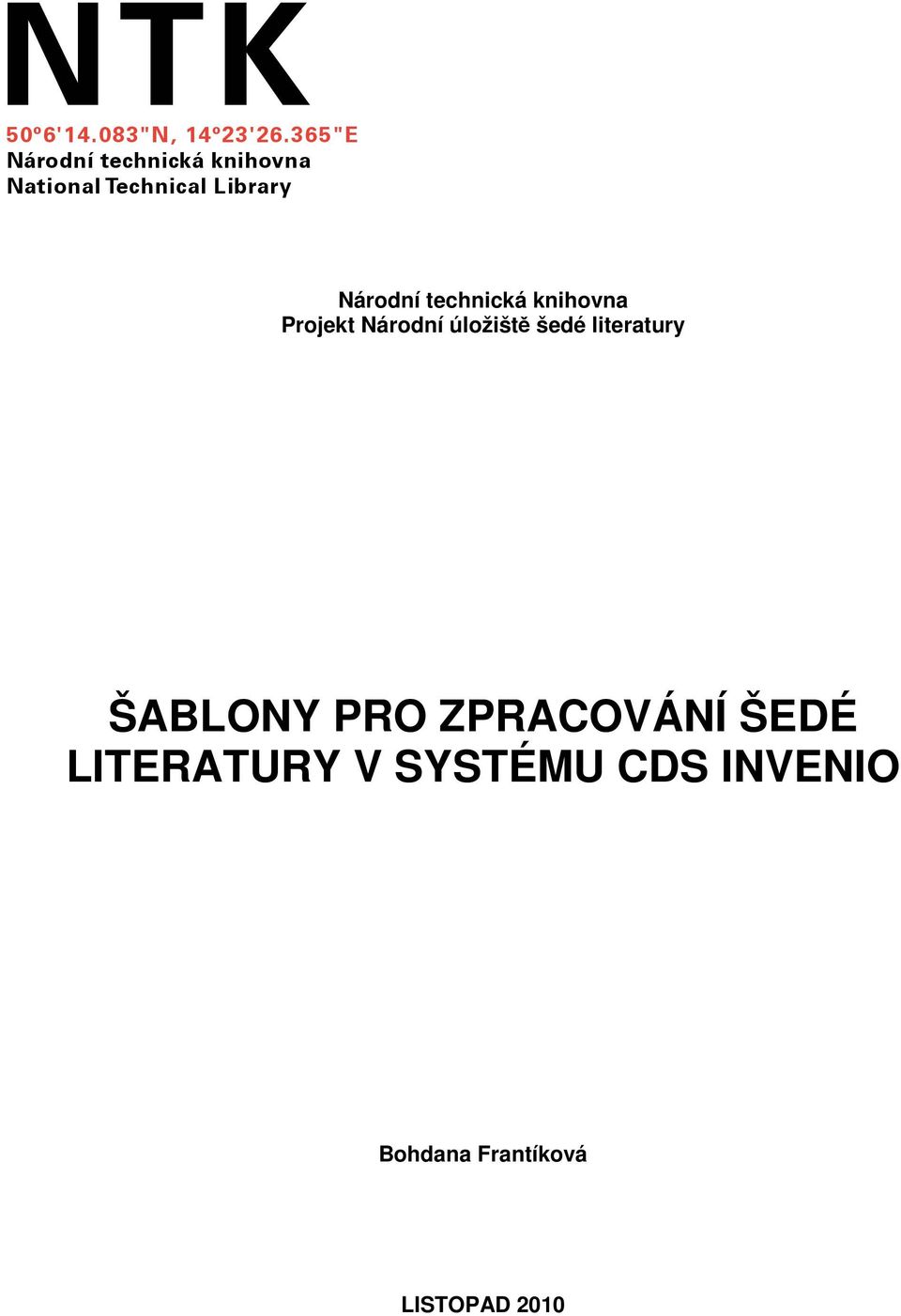 Národní technická knihovna Projekt Národní úložiště šedé