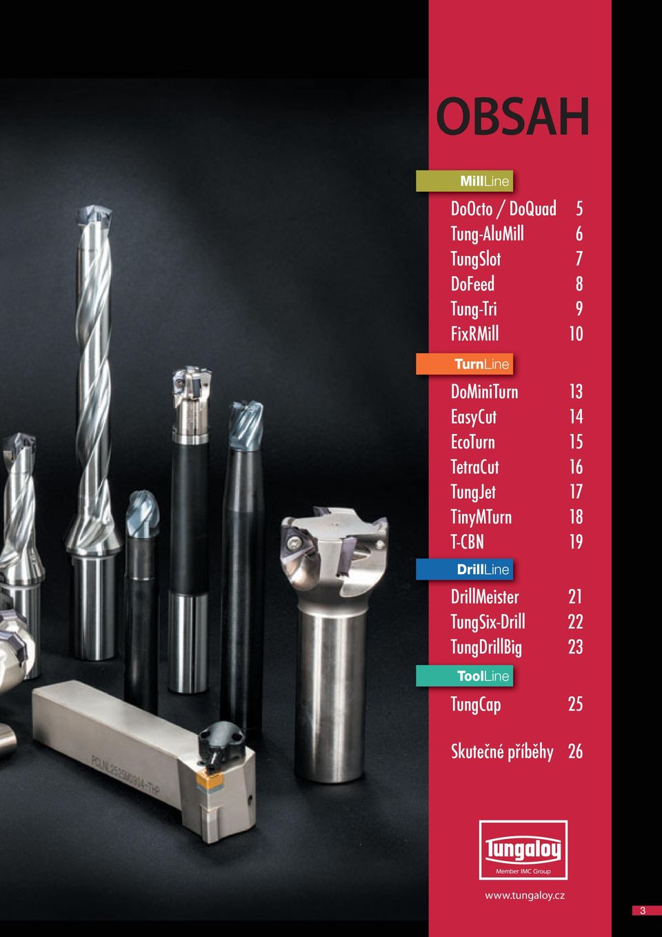 TetraCut 16 TungJet 17 TinyMTurn 18 T-CBN 19 DrillLine DrillMeister 21