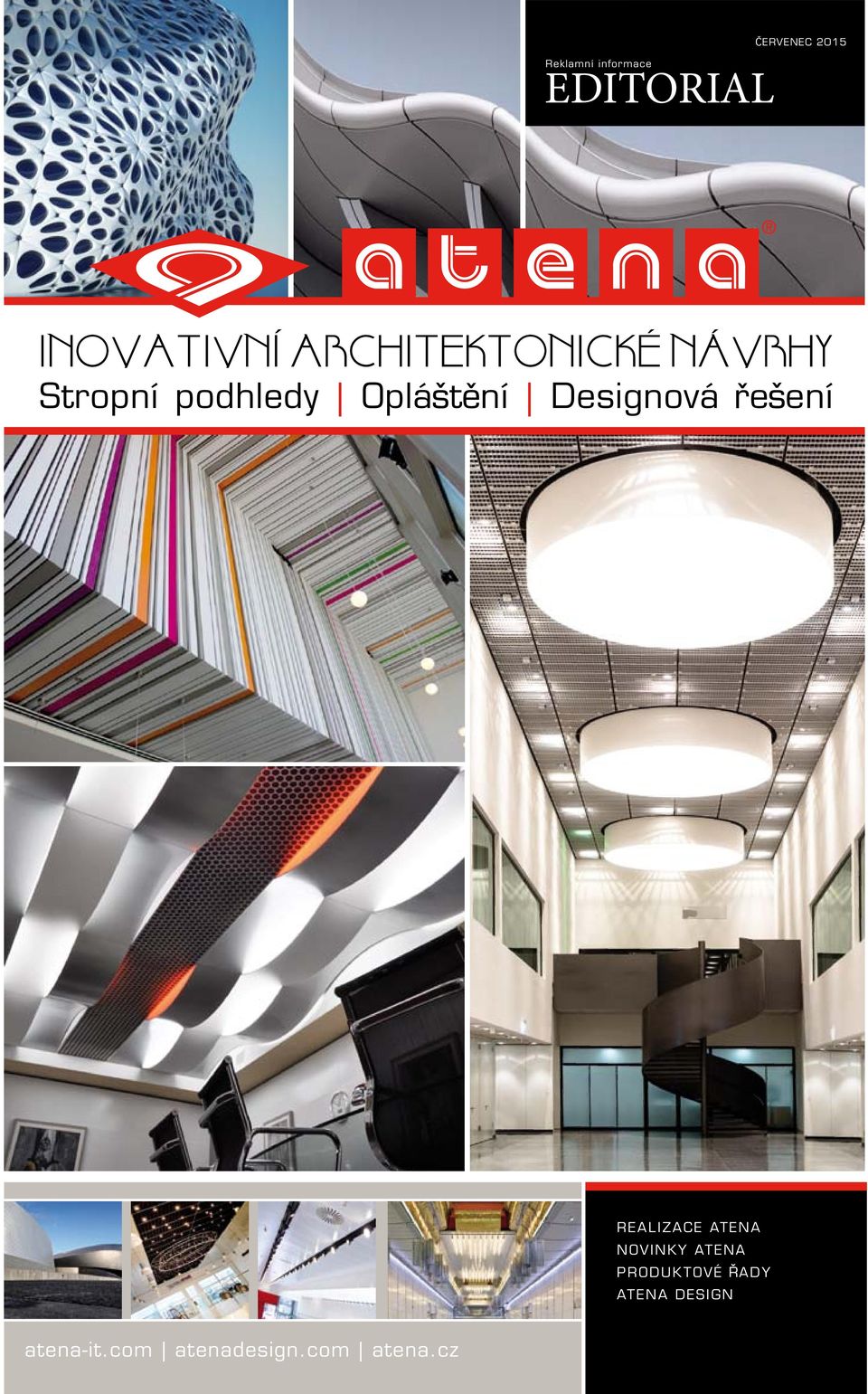 Designová e ení REALIZACE ATENA NOVINKY ATENA