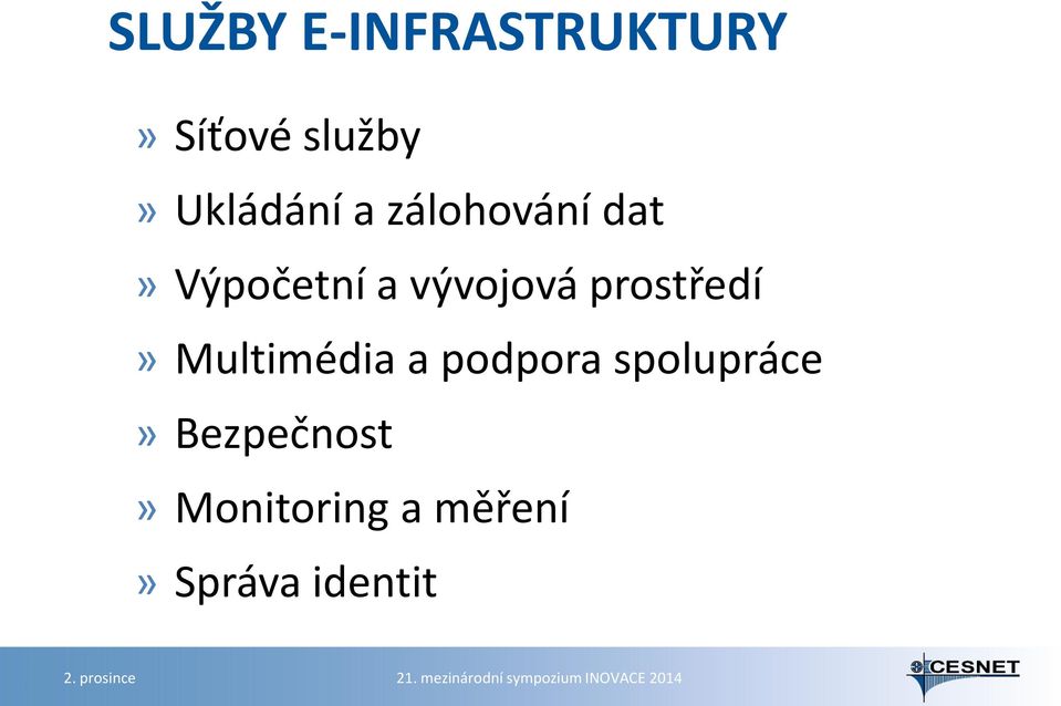 vývojová prostředí» Multimédia a podpora