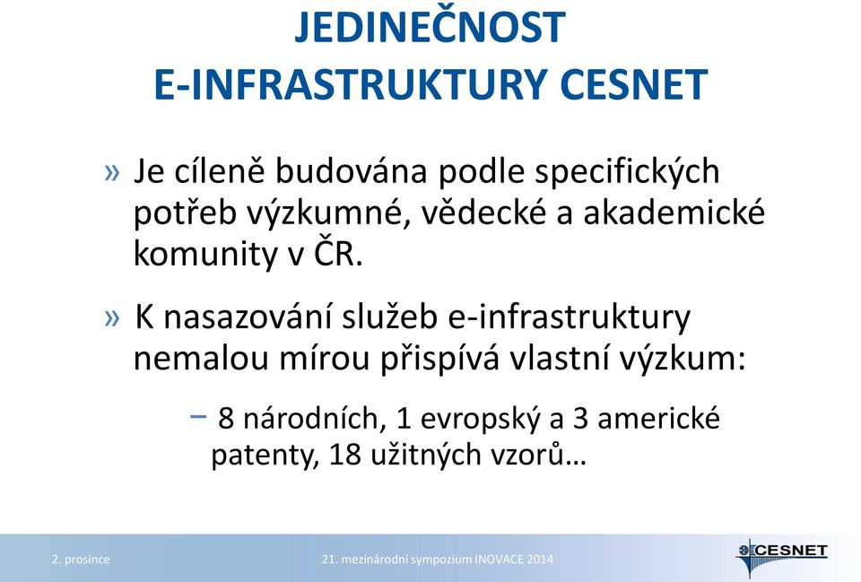 » K nasazování služeb e-infrastruktury nemalou mírou přispívá