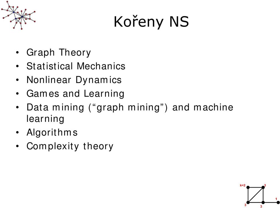 Learning Data mining ( graph mining )