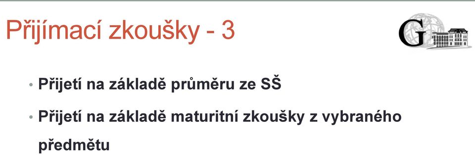 ze SŠ Přijetí na základě