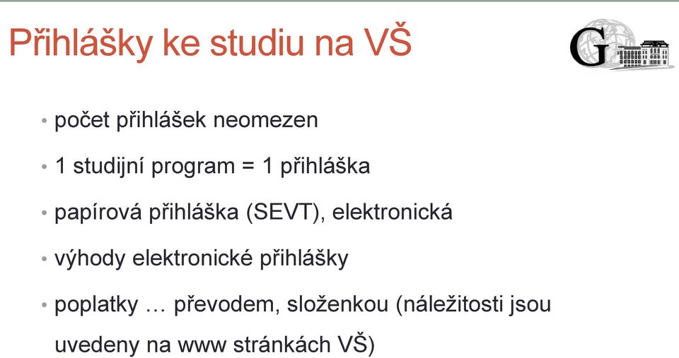 elektronická výhody elektronické přihlášky poplatky