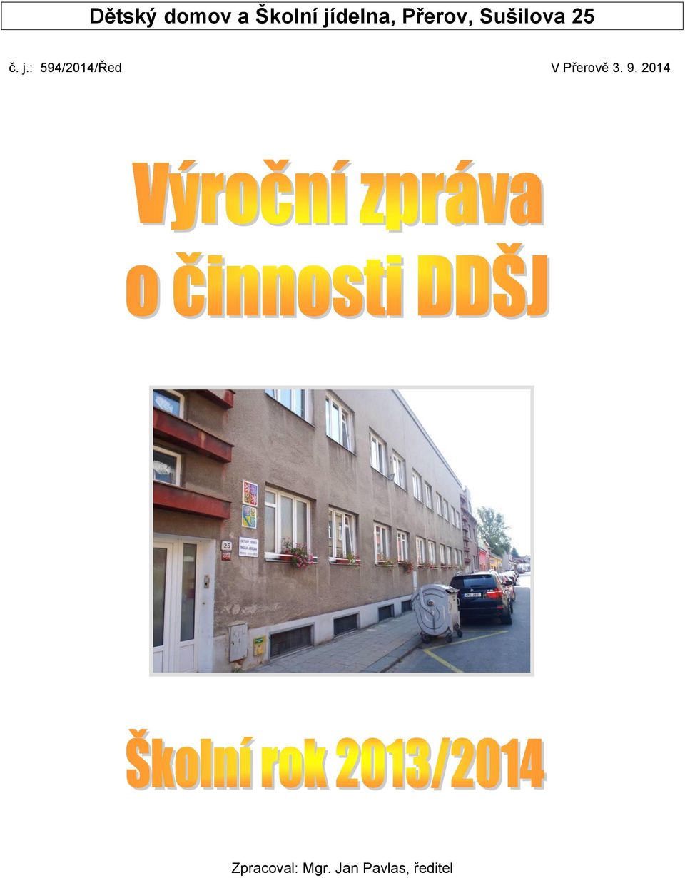 : 594/2014/Řed V Přerově 3. 9.