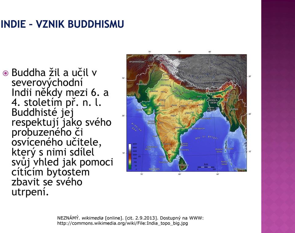 sdílel svůj vhled jak pomoci cítícím bytostem zbavit se svého utrpení. NEZNÁMÝ.