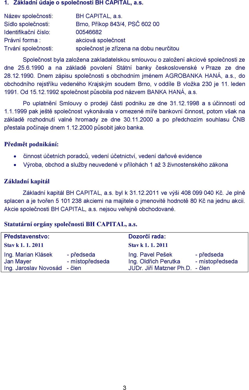 i BH CAPITAL, a.s.