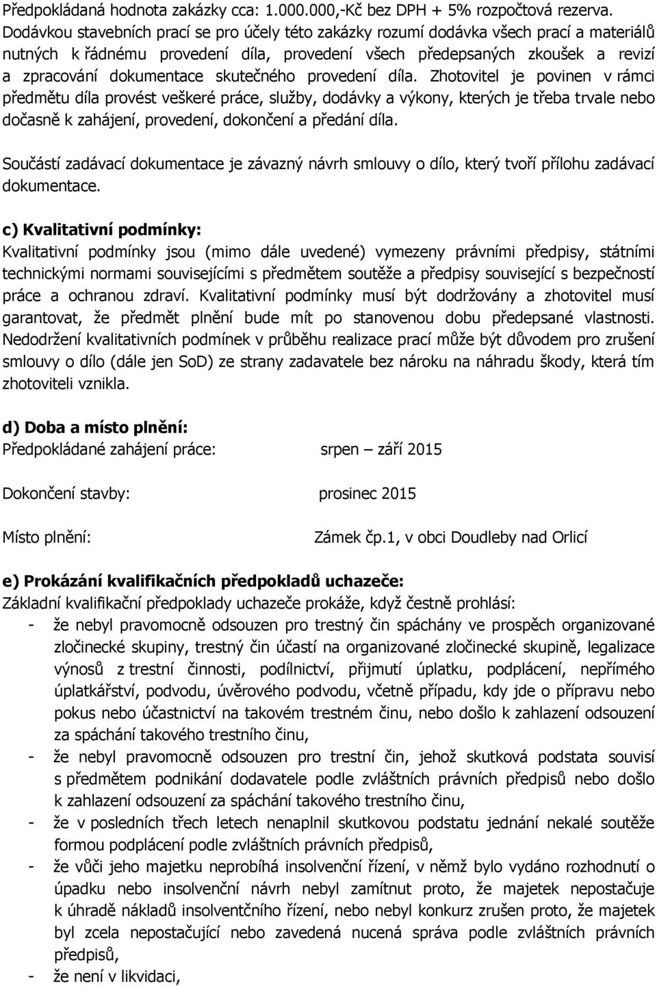 skutečného provedení díla.