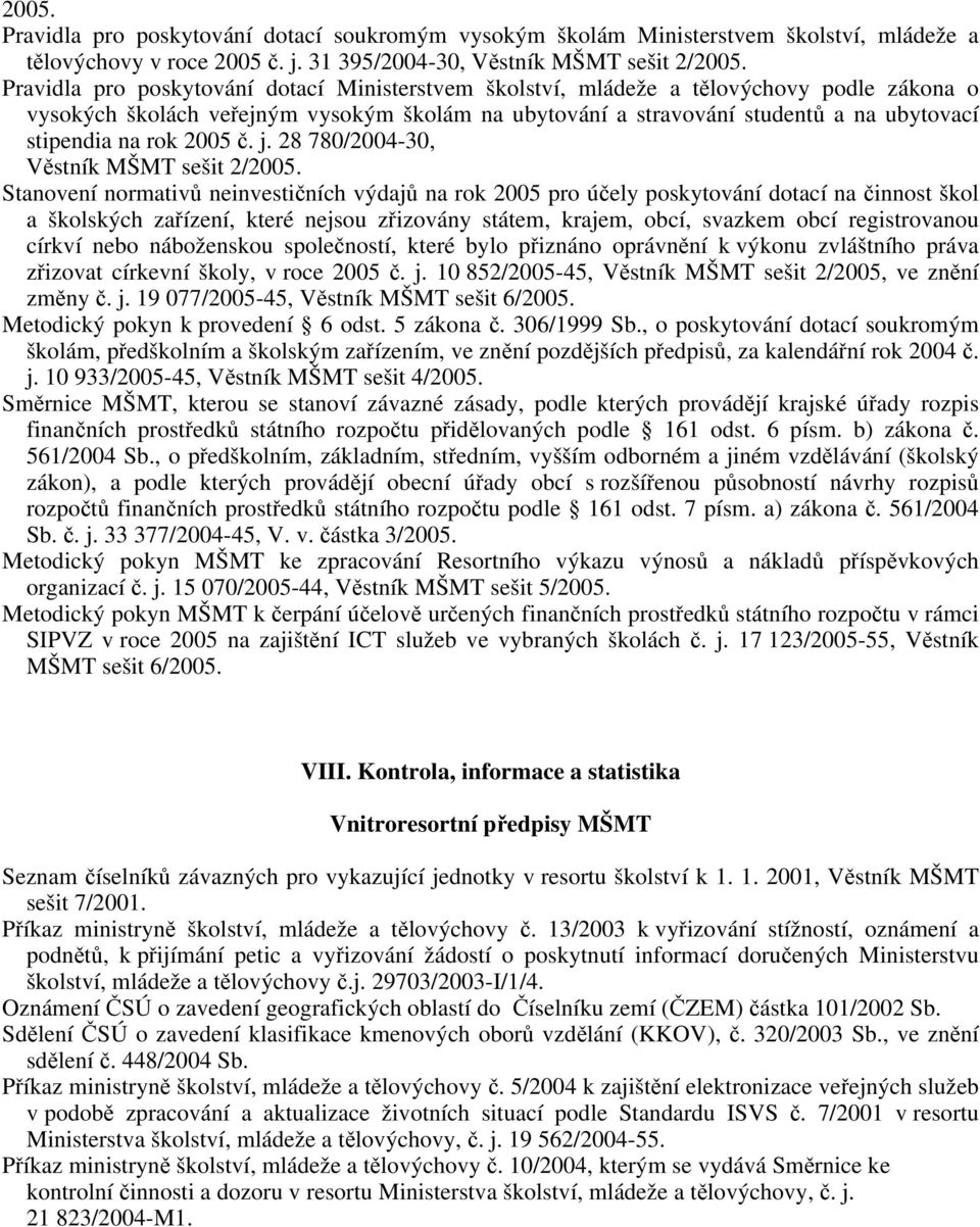 rok 2005 č. j. 28 780/2004-30, Věstník MŠMT sešit 2/2005.