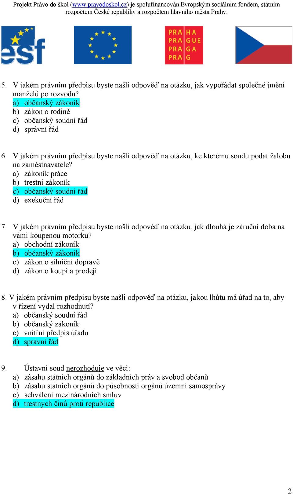 V jakém právním předpisu byste našli odpověď na otázku, jak dlouhá je záruční doba na vámi koupenou motorku?