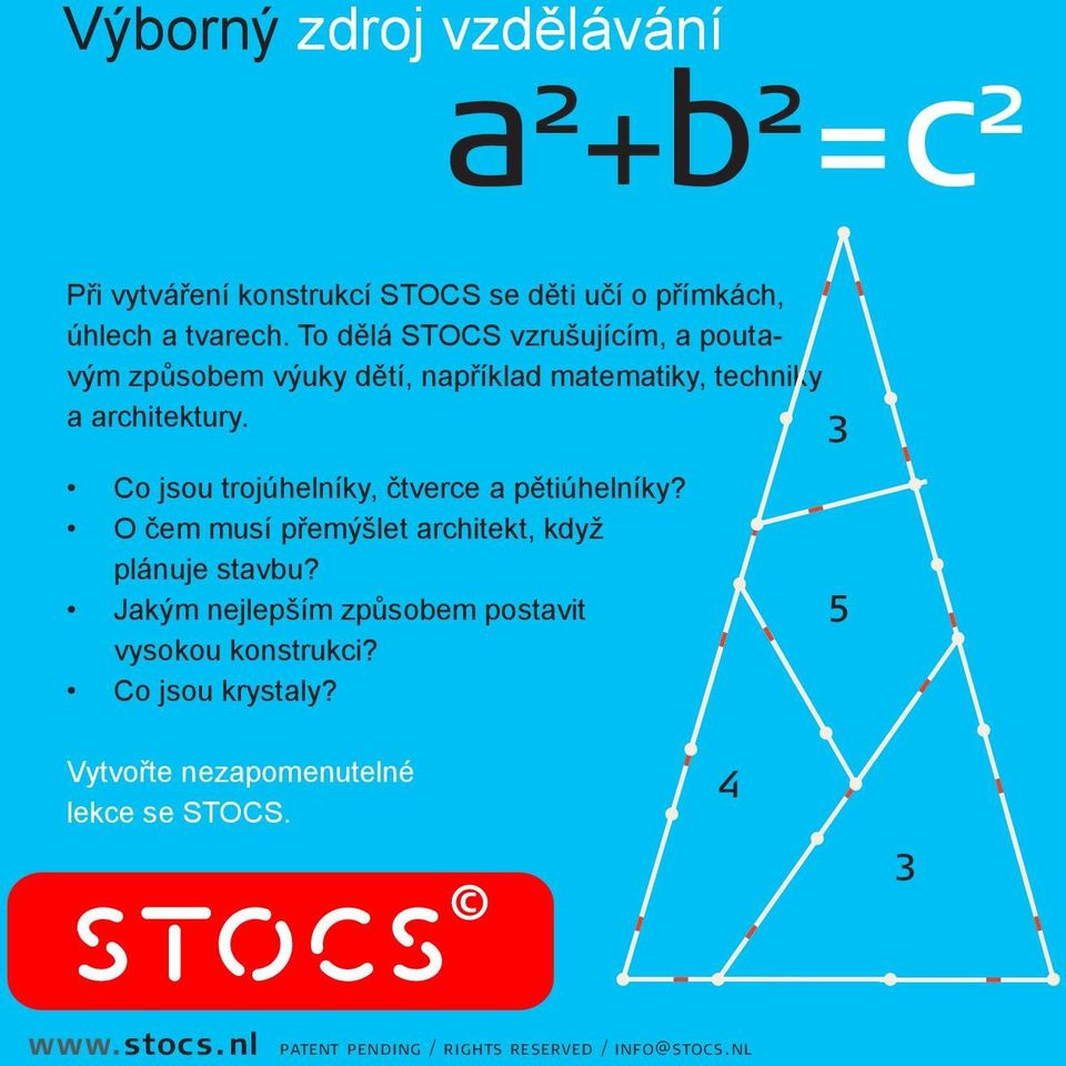 To dělá STOCS vzrušujícím, a poutavým způsobem výuky dětí, například matematiky, techniky a architektury.