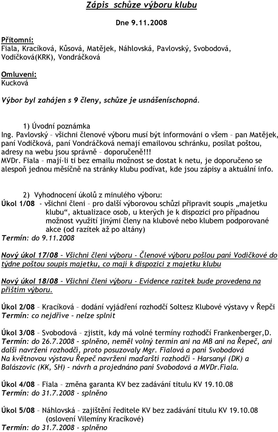 1) Úvodní poznámka Ing.