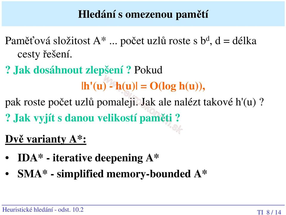 Pokud h'(u) - h(u) = O(log h(u)), pak roste počet uzlů pomaleji. Jak ale nalézt takové h'(u)?