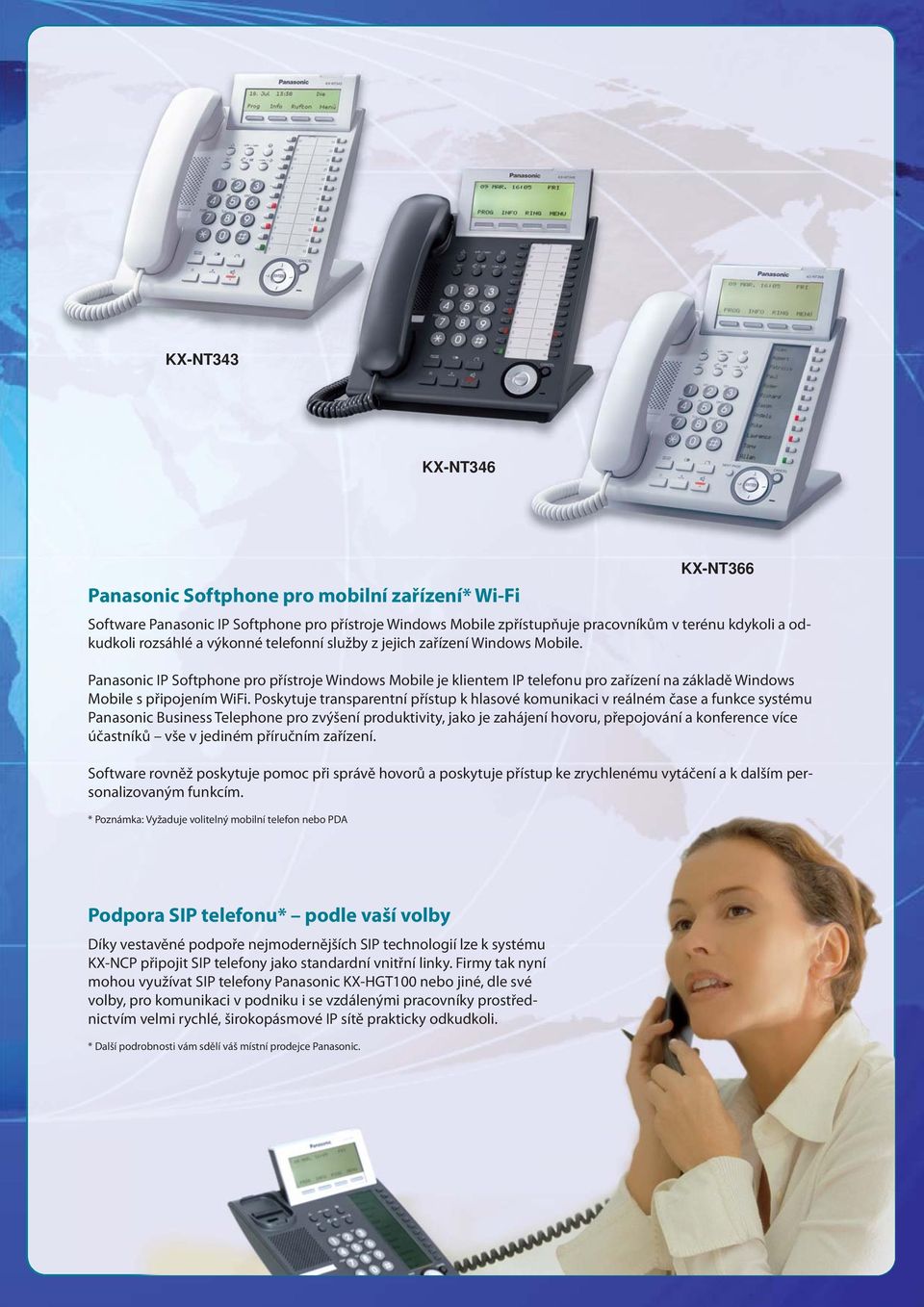 Poskytuje transparentní přístup k hlasové komunikaci v reálném čase a funkce systému Panasonic Business Telephone pro zvýšení produktivity, jako je zahájení hovoru, přepojování a konference více