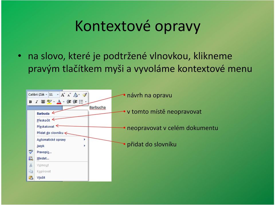 kontextové menu návrh na opravu v tomto místě