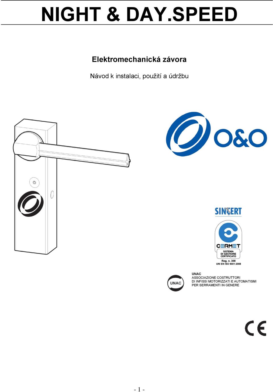 instalaci, použití a údržbu UNAC