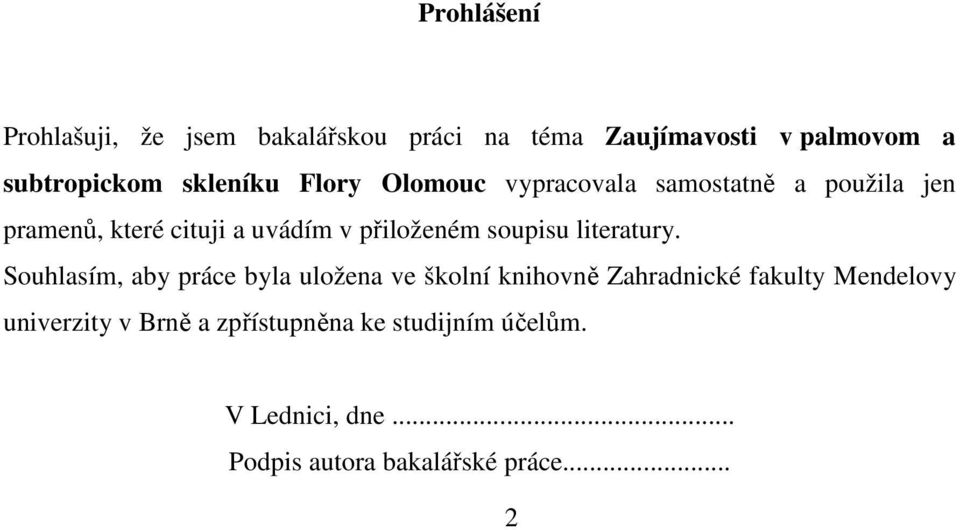přiloženém soupisu literatury.
