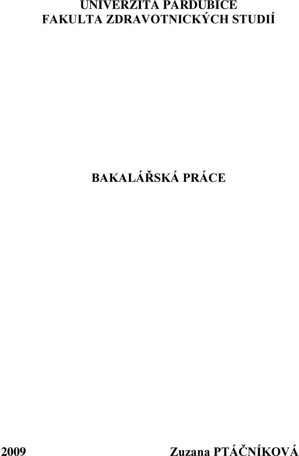 STUDIÍ BAKALÁŘSKÁ
