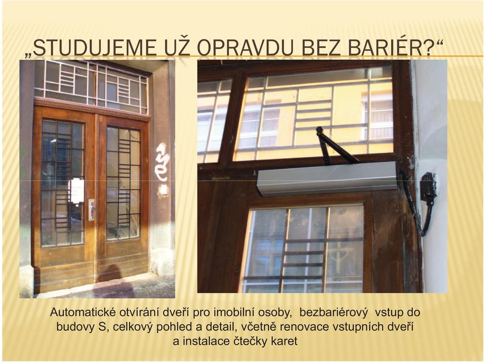 celkový pohled a detail, v etn renovace