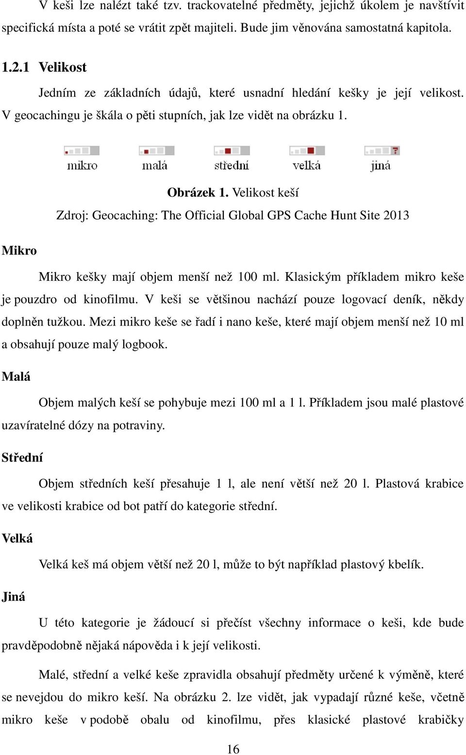 GEOCACHING V LIBERCI S VYUŽITÍM PROGRAMU GEOCACHING PRO MOBILNÍ TELEFONY  GEOCACHING IN LIBEREC WITH APPLICATION GEOCACHING FOR CELLPHONES - PDF  Stažení zdarma