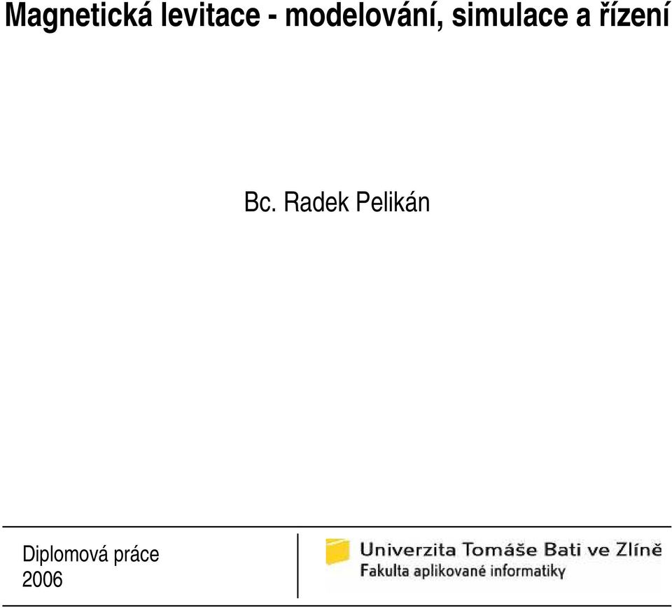 a řízení Bc.