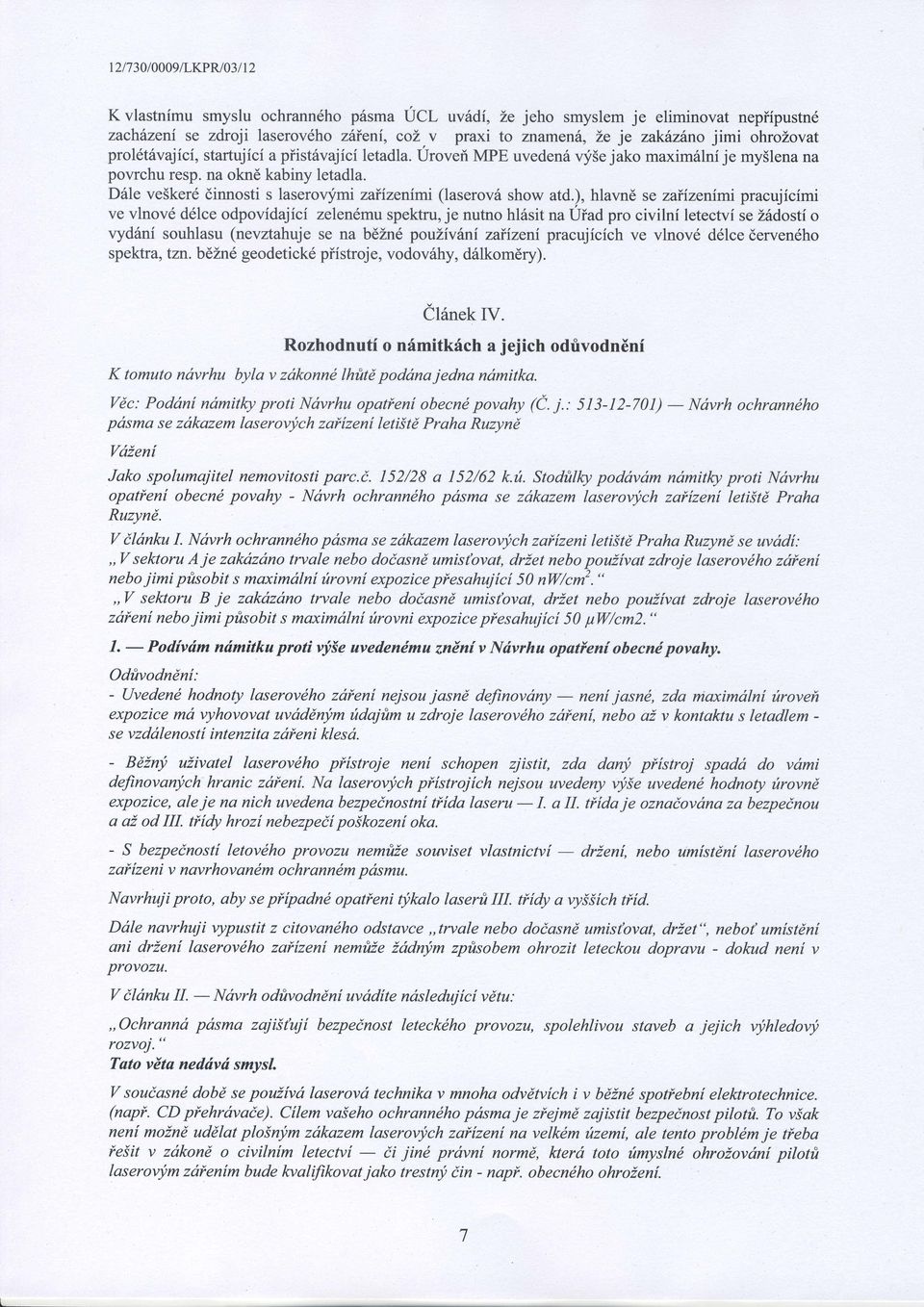 D6le ve5kerd dinnosti s laseror"j'mi zaiizenimi (laserov6 show atd.