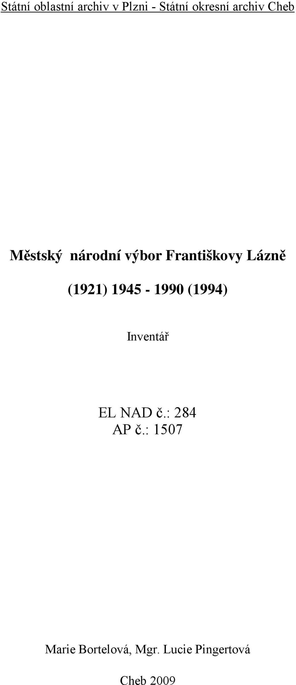 Lázně (1921) 1945-1990 (1994) Inventář EL NAD :