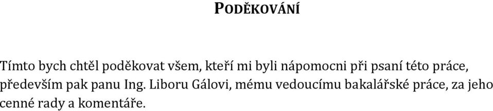 především pak panu Ing.