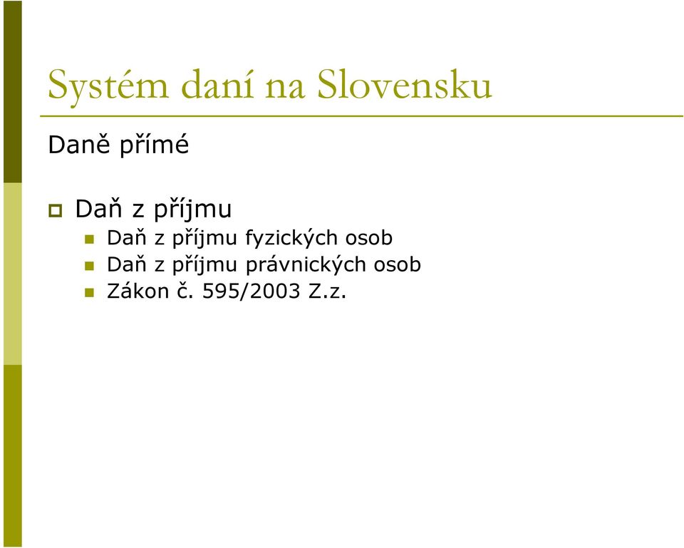 fyzických osob Daň z příjmu