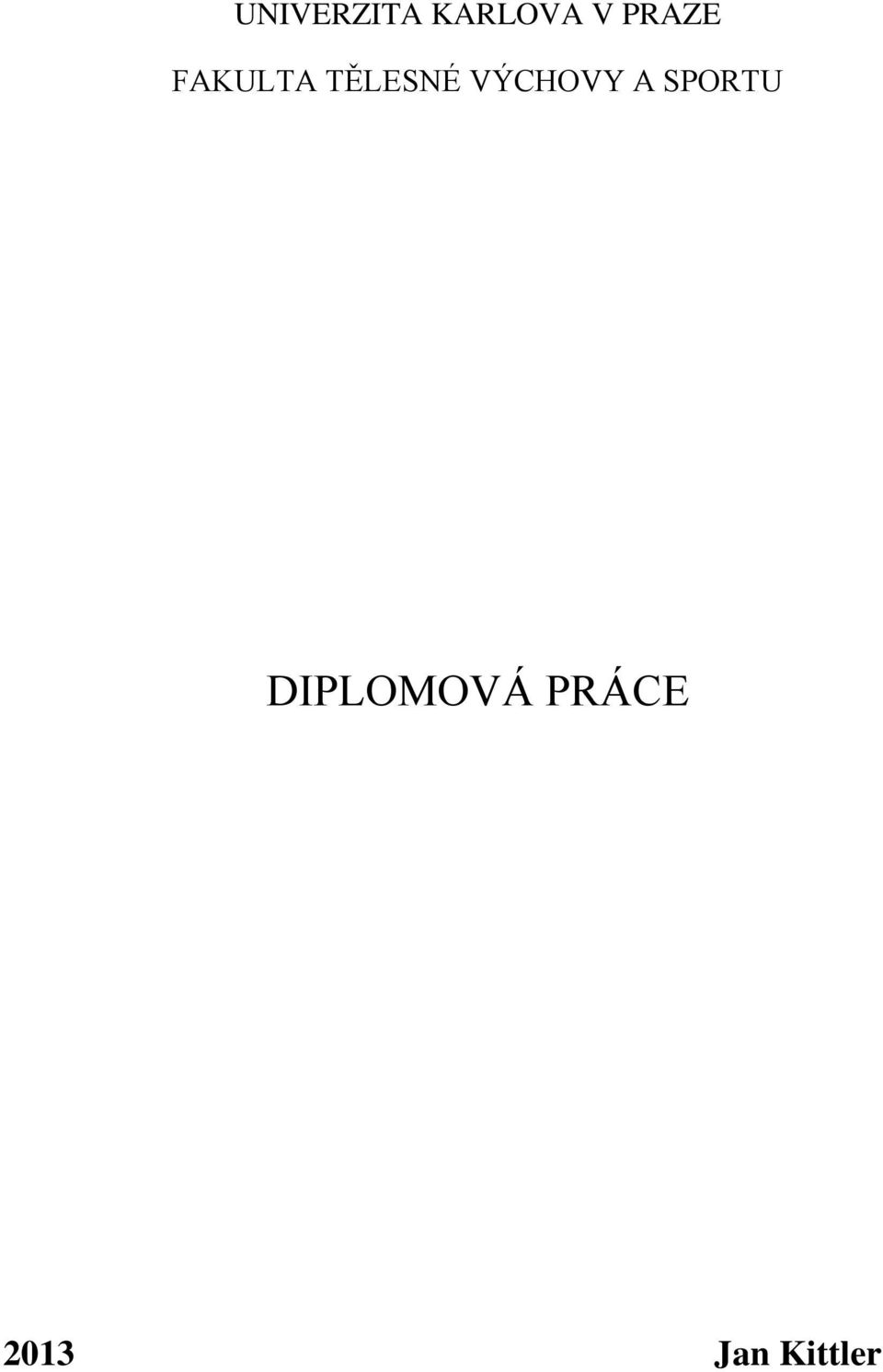 VÝCHOVY A SPORTU