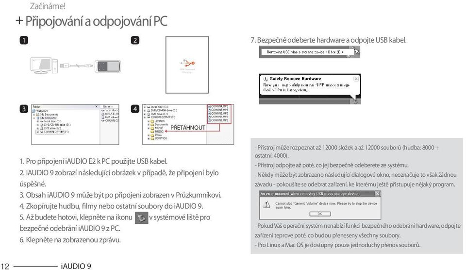 Až budete hotovi, klepněte na ikonu v systémové liště pro bezpečné odebrání iaudio 9 z PC. 6. Klepněte na zobrazenou zprávu.