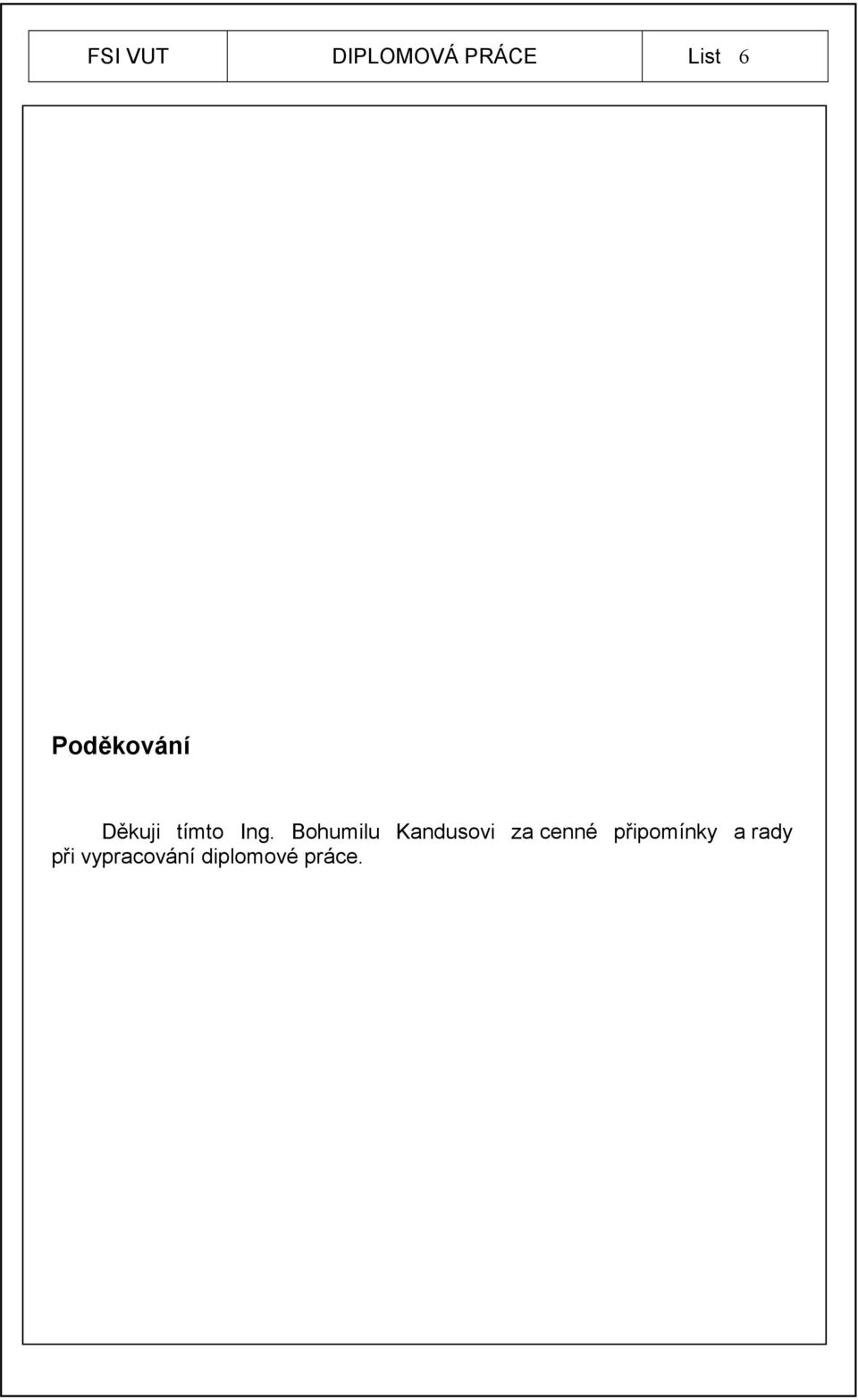Bohumilu Kandusovi za cenné