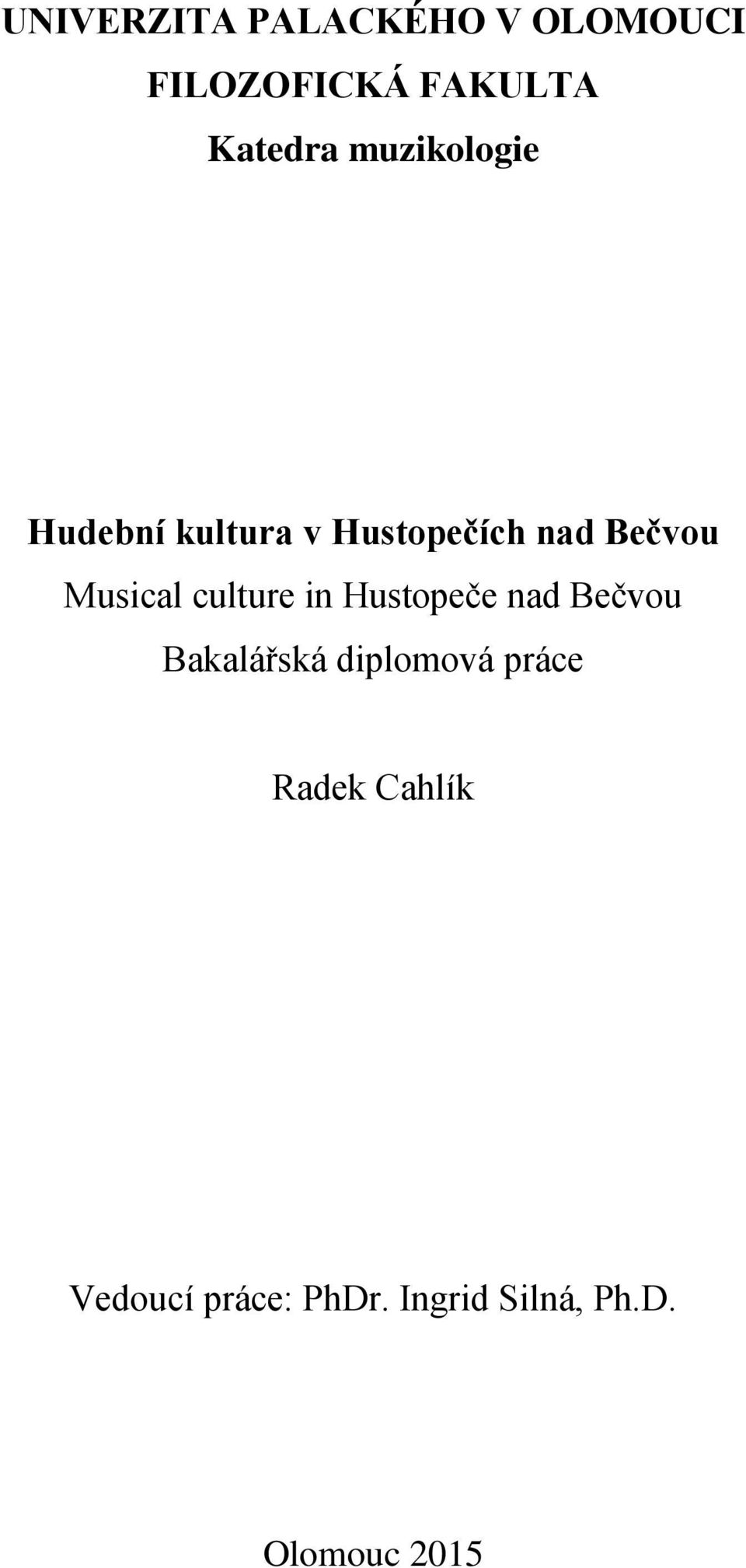 culture in Hustopeče nad Bečvou Bakalářská diplomová práce