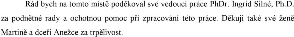 . Ingrid Silné, Ph.D.
