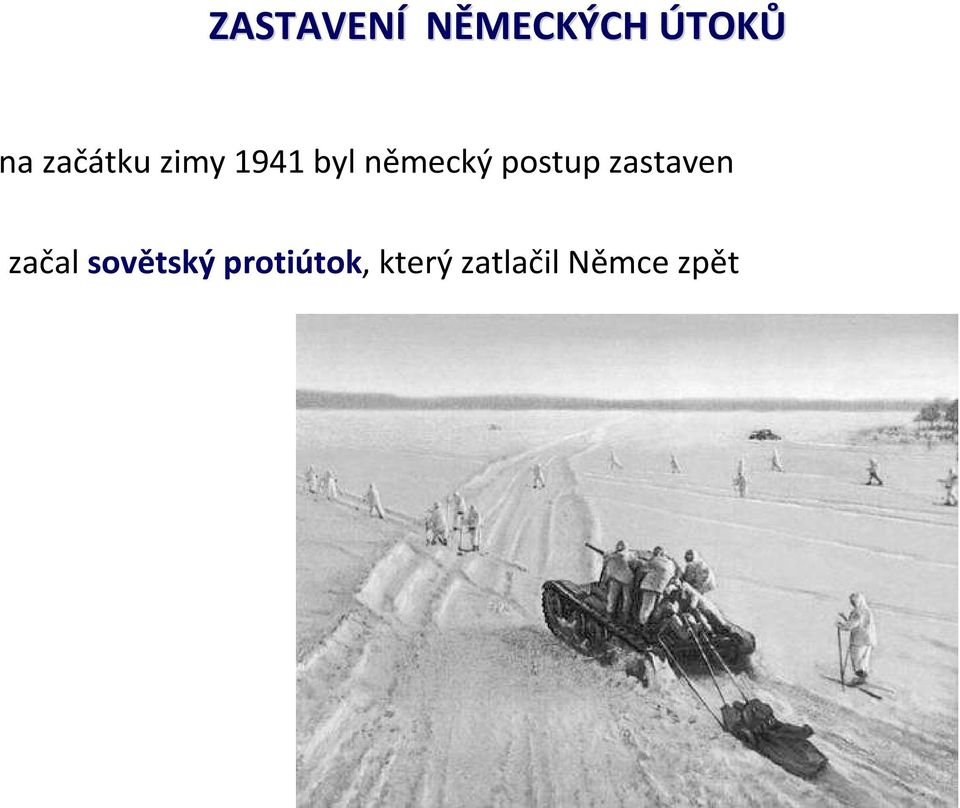 postup zastaven začal sovětský