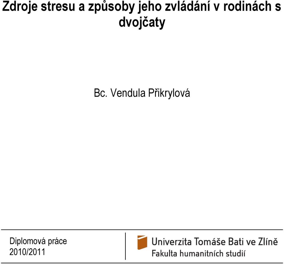 dvojčaty Bc.