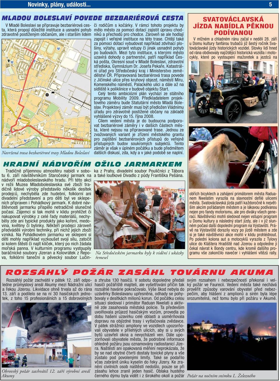 Navržená trasa bezbariérové trasy Mladou Boleslaví HRADNÍ NÁDVOŘÍM OŽILO JARMARKEM či rodičům s kočárky.