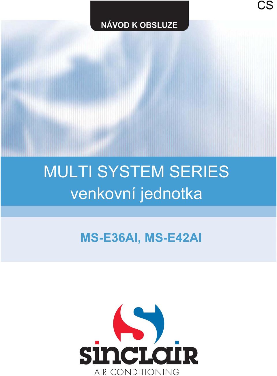 SYSTEM SERIES