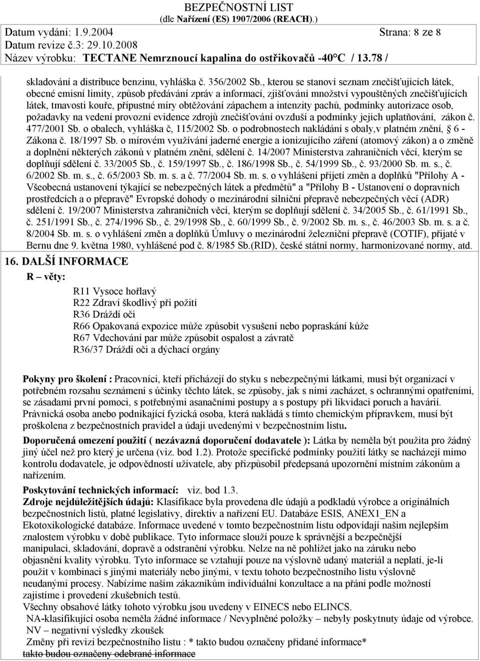 obtěžování zápachem a intenzity pachů, podmínky autorizace osob, požadavky na vedení provozní evidence zdrojů znečišťování ovzduší a podmínky jejich uplatňování, zákon č. 477/2001 Sb.
