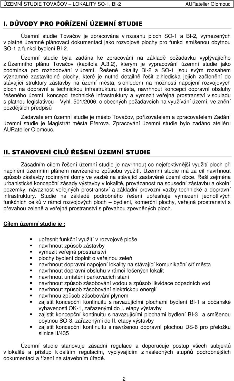 2), kterým je vypracování územní studie jako podmínka pro rozhodování v území.