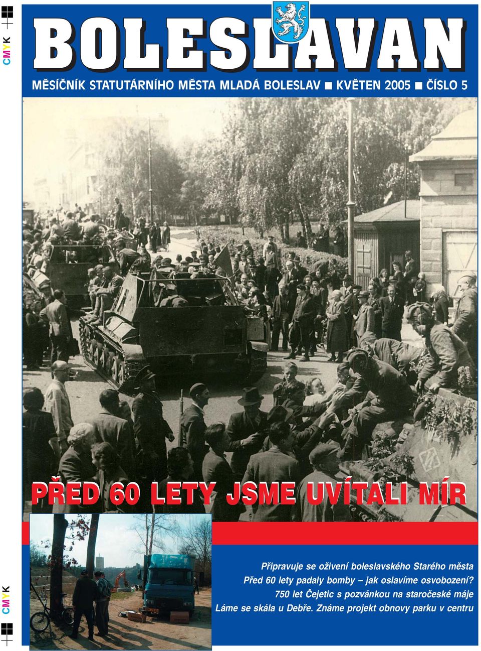 boleslavského Starého mûsta Pfied 60 lety padaly bomby jak oslavíme osvobození?