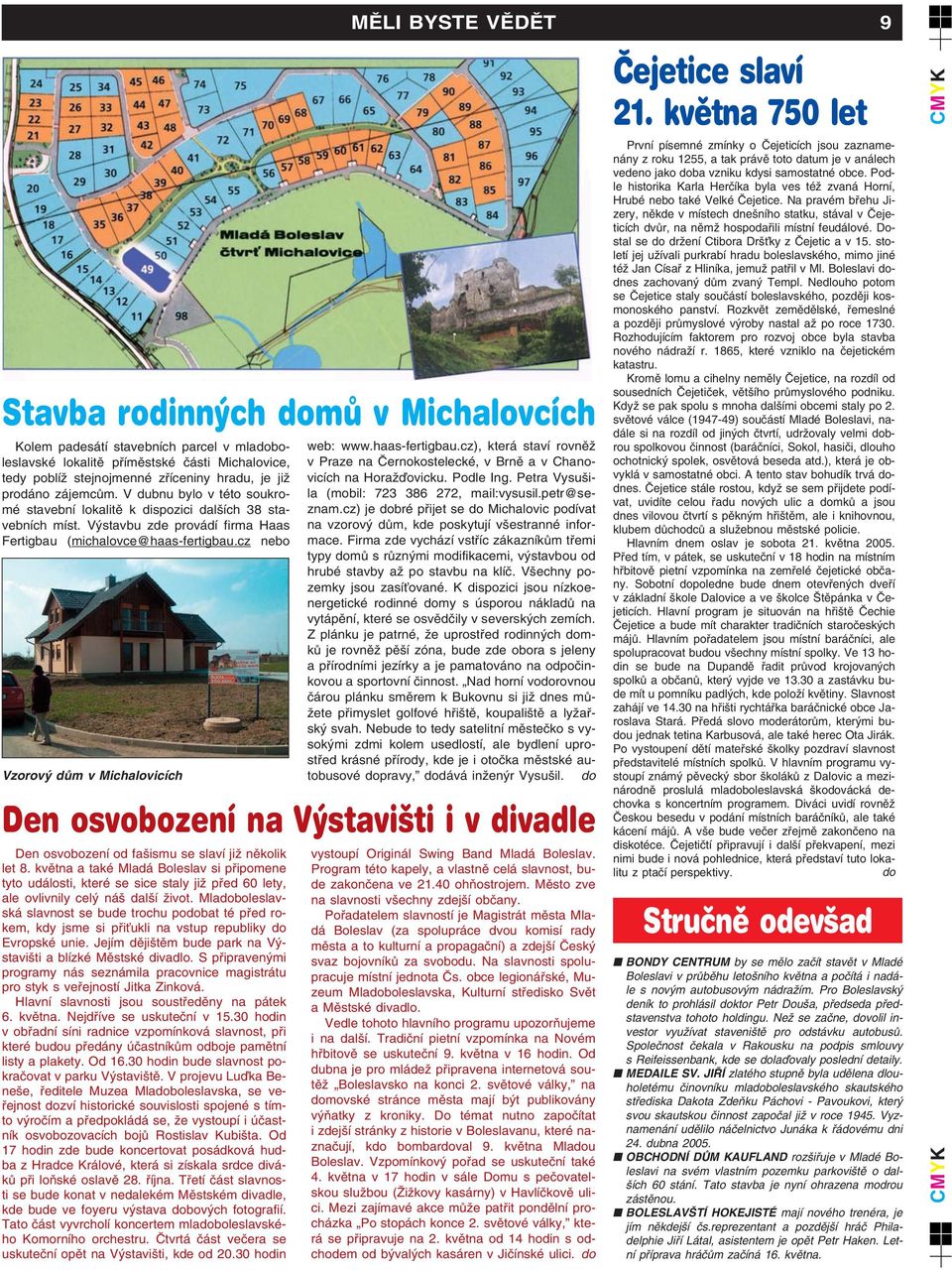 cz nebo Vzorov dûm v Michalovicích Den osvobození na V stavi ti i v divadle Den osvobození od fa ismu se slaví jiï nûkolik let 8.